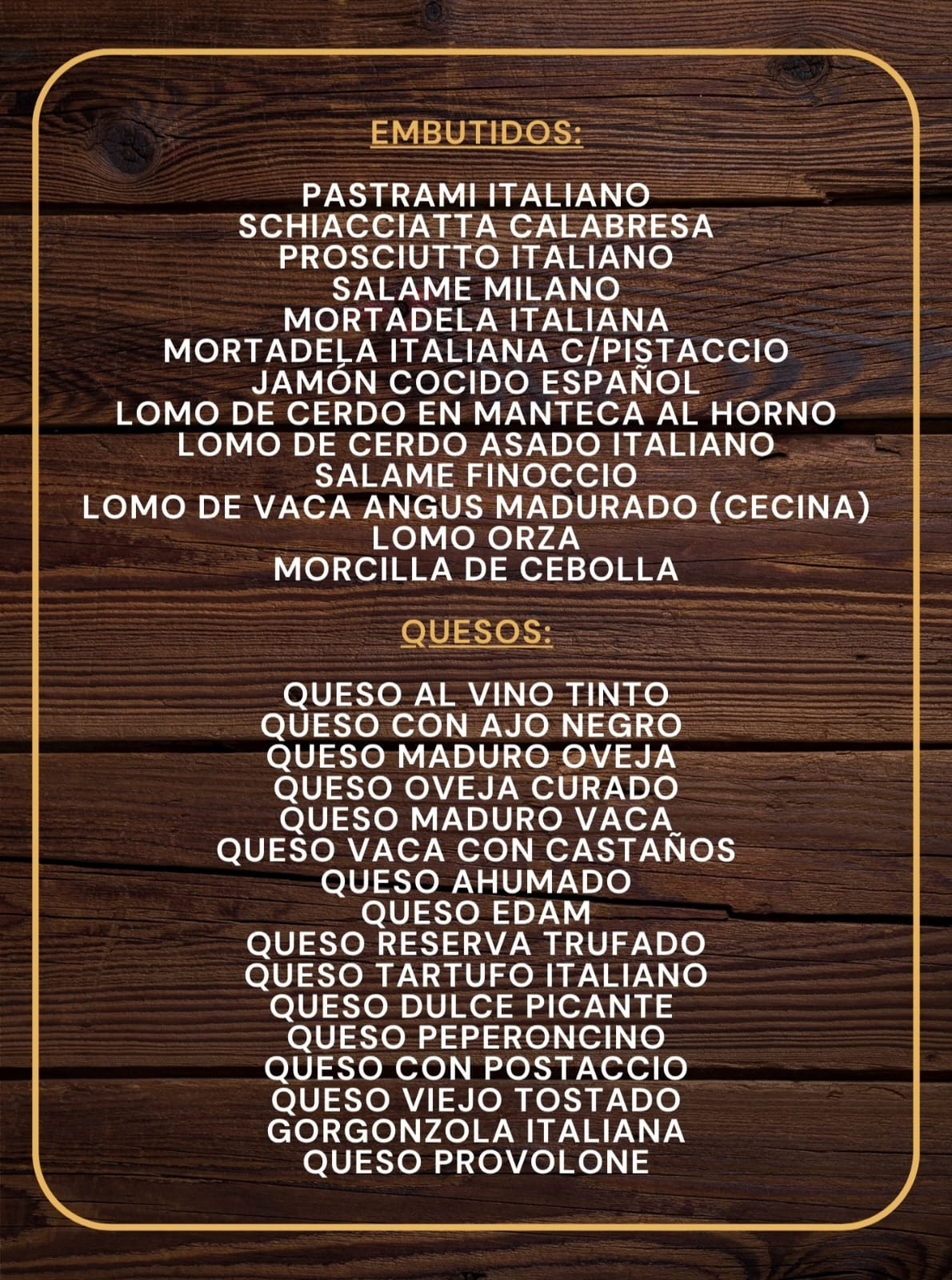 Embutidos y Quesos — más de 40 variedades